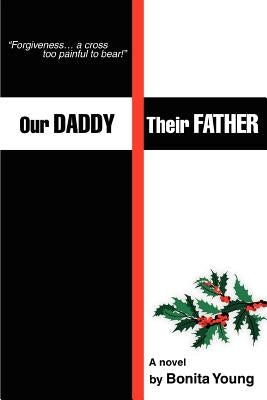 Our Daddy, Their Father by Young, Bonita