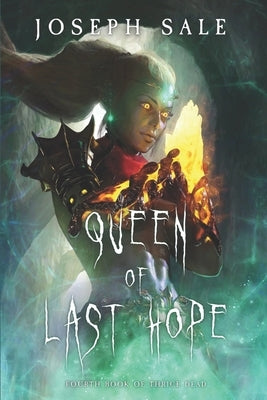 Queen of Last Hope by Sale, Joseph