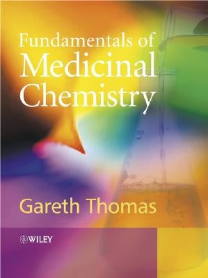 Fundamentals of Medicinal Chemistry by Thomas, Gareth