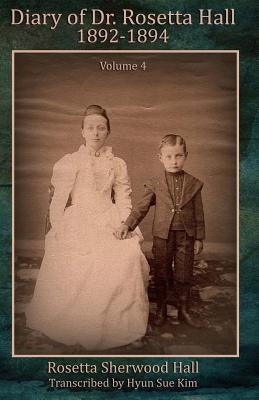 Diary of Rosetta Hall 1892-1894 (Black & White) by Kim, Hyun Sue