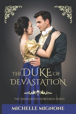 The Duke of Devastation by Mignone, Michelle