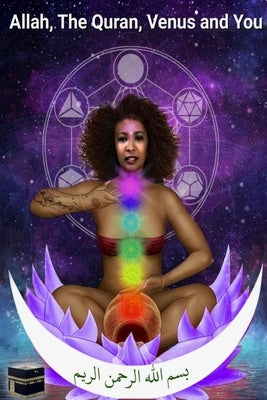 Allah, The Quran, Venus and You by Griffo, Kedar