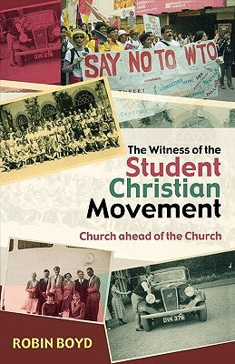 The Witness of the Student Christian Movement by Boyd, Robin H. S.