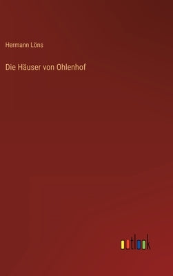 Die Häuser von Ohlenhof by Löns, Hermann