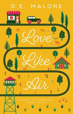 Love Like Air by Malone, D. E.