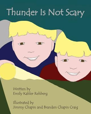 Thunder Is Not Scary by Rehberg, Emily