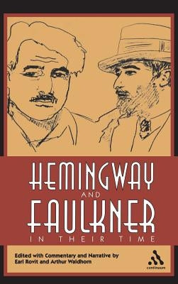 Hemingway and Faulkner in Their Time by Rovit, Earl