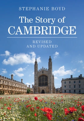The Story of Cambridge by Boyd, Stephanie