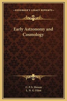 Early Astronomy and Cosmology by Menon, C. P. S.