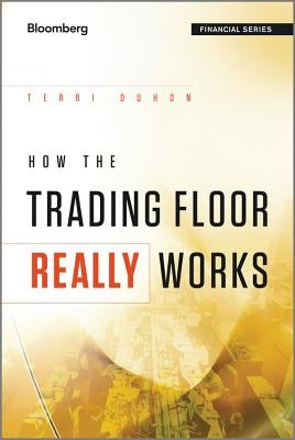 How the Trading Floor Really W by Duhon