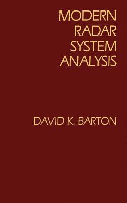 Modern Radar System Analysis by Barton, David K.