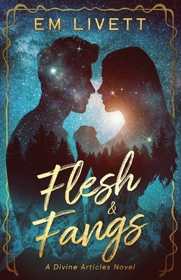 Flesh & Fangs by Livett, Em