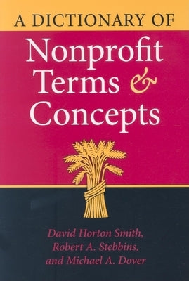A Dictionary of Nonprofit Terms and Concepts by Smith, David Horton