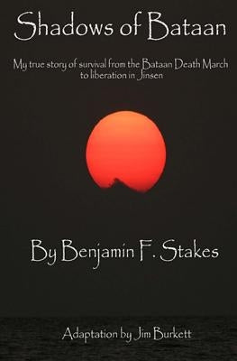 Shadows of Bataan by Burkett, Jim