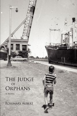 The Judge of Orphans by Aubert, Rosemary