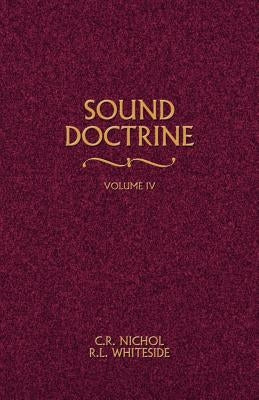 Sound Doctrine Vol. 4 by Nichol, C. R.