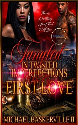 Tangled in Twisted Imperfections with my First Love by Baskerville, Michael, II