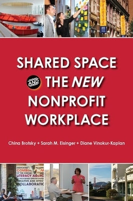 Shared Space and the New Nonprofit Workplace by Brotsky, China