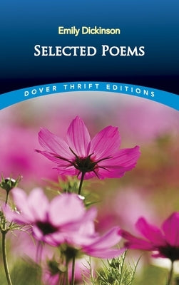 Selected Poems by Dickinson, Emily
