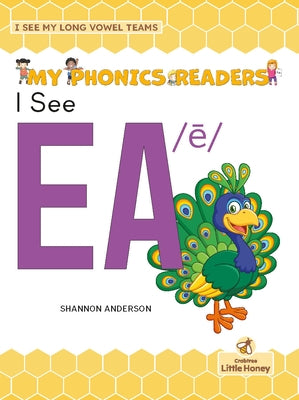 I See EA /ē by Anderson, Shannon