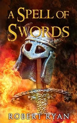 A Spell of Swords by Ryan, Robert
