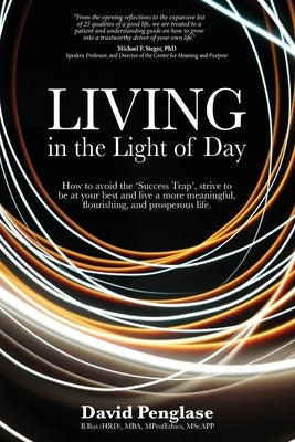 Living in the Light of Day by Penglase, David