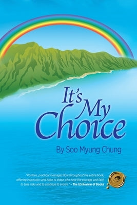 It's My Choice by Chung, Soo Myung
