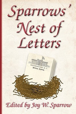 Sparrows' Nest of Letters by Sparrow, Joy W.