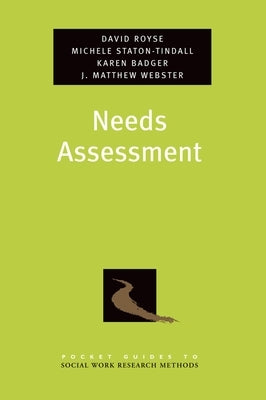 Needs Assessment by Royse, David