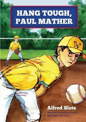 Hang Tough, Paul Mather by Slote, Alfred