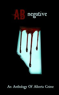 AB Negative by Howerton, Axel