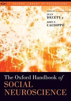 The Oxford Handbook of Social Neuroscience by Decety, Jean