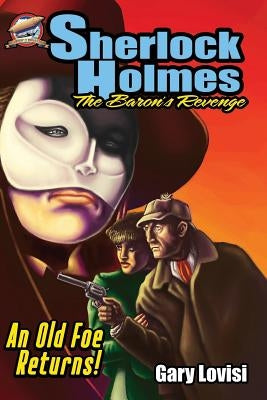 Sherlock Holmes - The Baron's Revenge by Davis, Rob