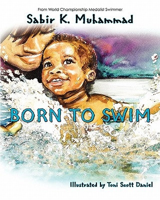 Born To Swim by Muhammad, Sabir K.
