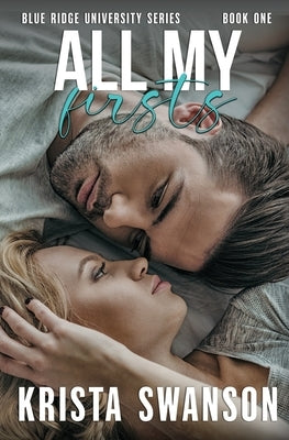 All My Firsts by Swanson, Krista