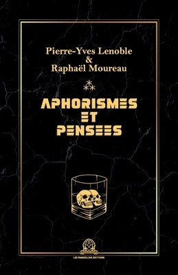 Aphorismes et pensées by Moureau, Raphaël