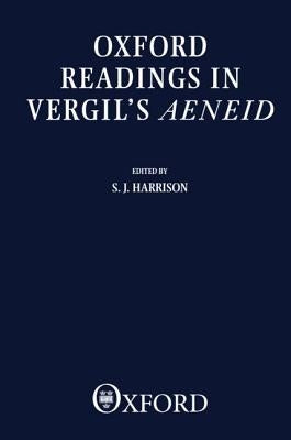 Oxford Readings in Vergil's Aeneid by Harrison, S. J.