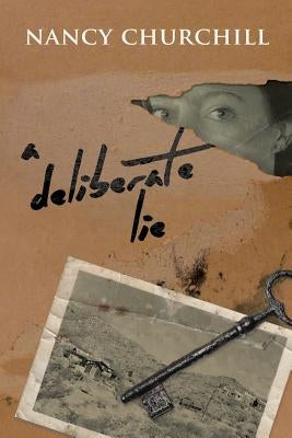A Deliberate Lie by Churchill, Nancy