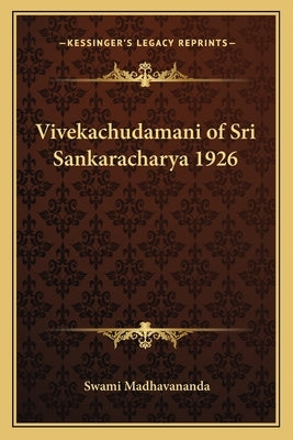Vivekachudamani of Sri Sankaracharya 1926 by Madhavananda, Swami