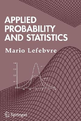 Applied Probability and Statistics by Lefebvre, Mario