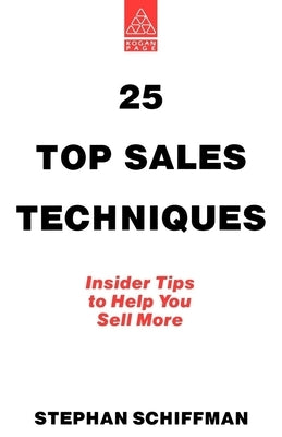 25 Top Sales Techniques by Schiffman, Stephan