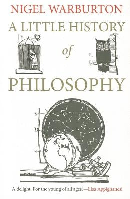 A Little History of Philosophy by Warburton, Nigel