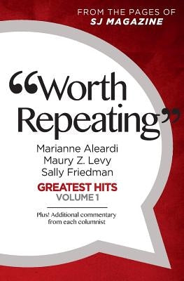 Worth Repeating: Greatest Hits Volume One by Levy, Maury Z.