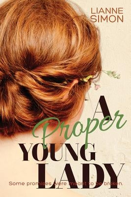 A Proper Young Lady by Simon, Lianne