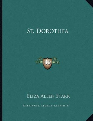 St. Dorothea by Starr, Eliza Allen