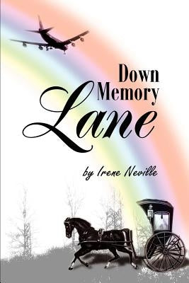 Down Memory Lane by Neville, Irene