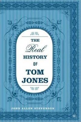 The Real History of Tom Jones by Stevenson, J.