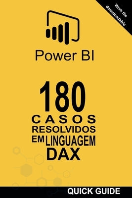 180 Casos Resolvidos Em Linguagem Dax: Power Bi: Business Intelligence by Castro Amador, Ramón Javier