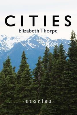 Cities by Thorpe, Elizabeth