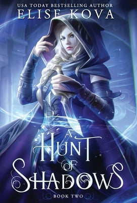 A Hunt of Shadows by Kova, Elise